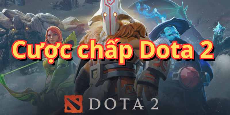 Kèo chấp Dota 2 là gì